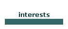 interests