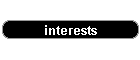 interests